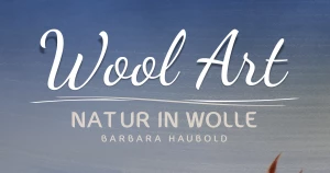 Nächste Vernissage im Schmöllner Rathaus: „Wool Art – Natur in Wolle“