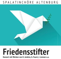 Friedensstifter – Außergewöhnliches Konzert der Spalatinchöre Altenburg