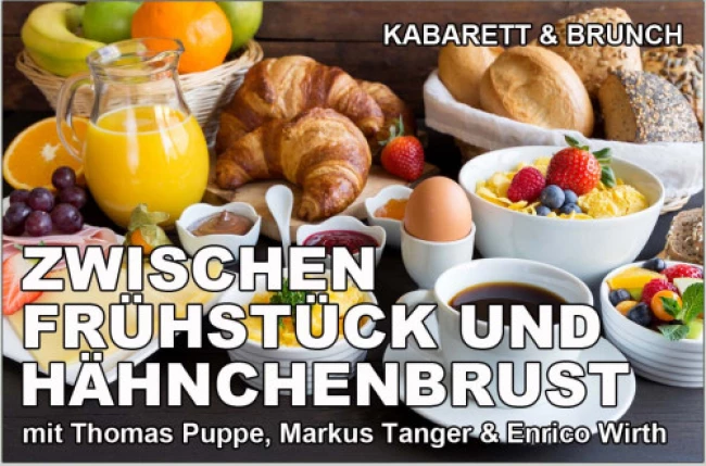 VorschauBild -  KABARETT & KULINARISCHES: Zwischen Frühstück und Hähnchenbrust 