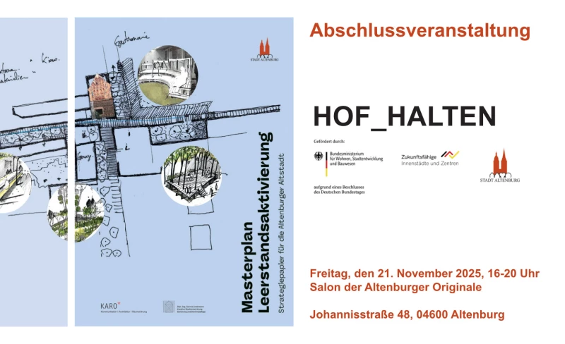 Abschlussveranstaltung HOF_HALTEN: Präsentation des Masterplans zur Leerstandsaktivierung | 