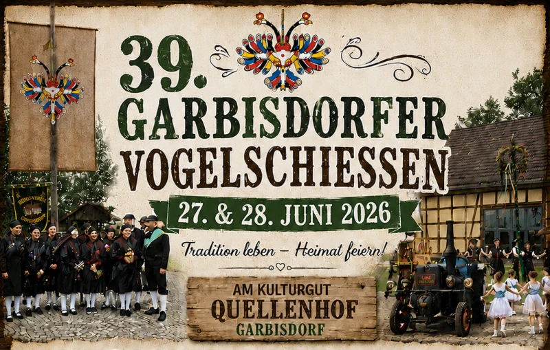 39. Garbisdorfer Vogelschießen: Dorffest zum 750‑Jubiläum (27.–28. Juni) | 