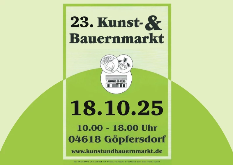23. Kunst- und Bauernmarkt am 18.10.2025 in Göpfersdorf | 
