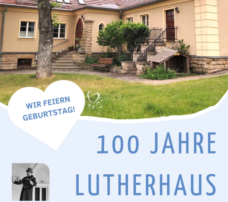100 Jahre Lutherhaus Meuselwitz: Festgottesdienst, Musik und Zaubershow | 