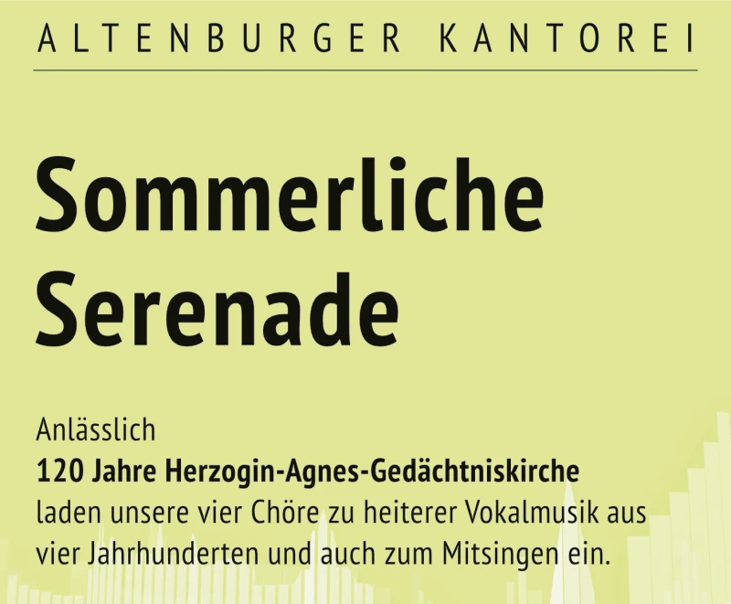 Herzogin-Agnes-Gedächtniskirche feiert ihren 120. Geburtstag mit einem Festgottesdienst und der sommerlichen Serenade | 