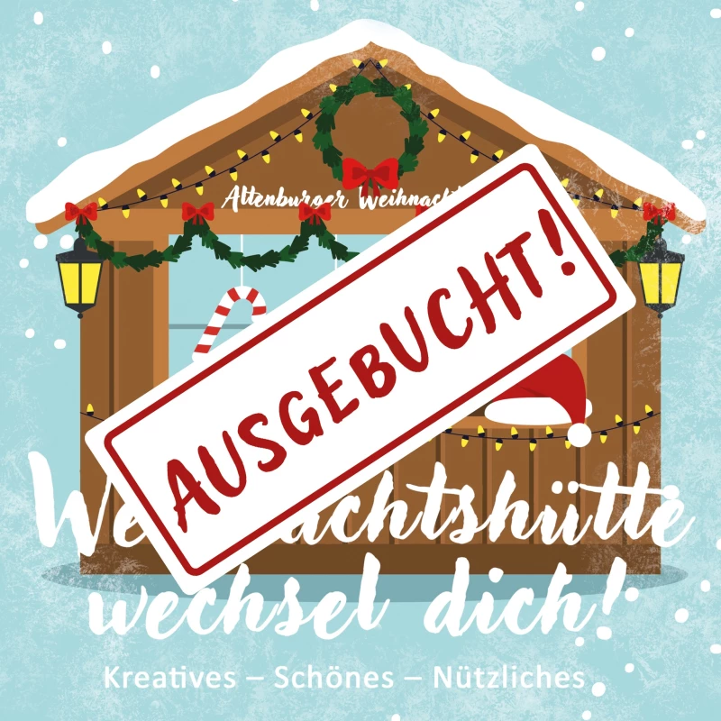 Altenburger Weihnachtshütte ausgebucht | 
