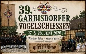 39. Garbisdorfer Vogelschießen: Dorffest zum 750‑Jubiläum (27.–28. Juni)