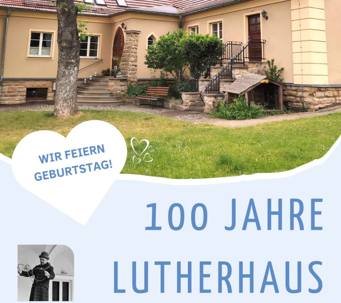 VorschauBild - 100 Jahre Lutherhaus Meuselwitz: Festgottesdienst, Musik und Zaubershow