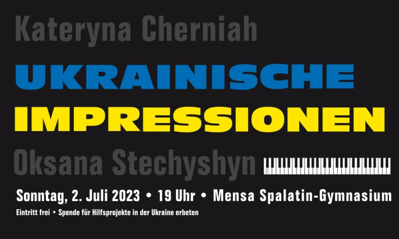 UKRAINISCHE IMPRESSIONEN: Konzerthinweis zum 2. Juli 2023 in der Mensa des Spalatin-Gymnasiums in Altenburg | 