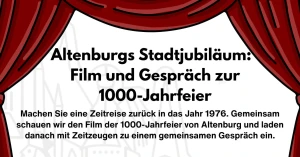Altenburgs Stadtjubiläum: Film & Gespräch zur 1000-Jahr-Feier – Thema Familie